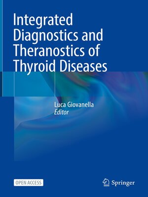 cover image of Integrated Diagnostics and Theranostics of Thyroid Diseases